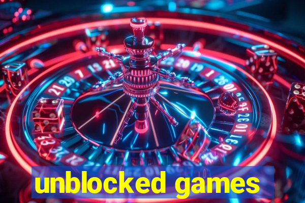 unblocked games